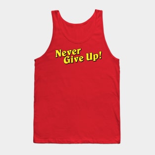 Never Give Up Tank Top